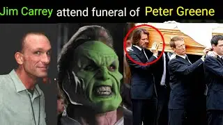 Jim Carrey attend funeral of Peter Greene 