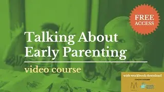 Talking About Early Parenting Series Promo