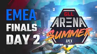 GLL Arena Summer - EMEA Finals Day 2