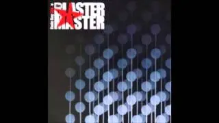 The Blaster Master - Desperation