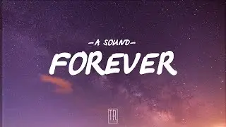 A SOUND - FOREVER [LYRICS]
