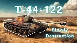 Slowly Destruction | T-44-122 | War Thunder Mobile