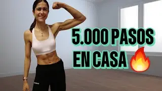 🔥5000 PASOS EN CASA- Rutina Para ADELGAZAR (Quema 200-300Kcal)(Sin Material)