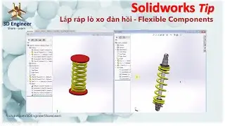 Lắp ráp lò xo tự động đàn hồi - Flexible Components Spring - Solidworks Tip