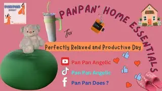 Pan Pan&rsquo; Home Essentials: Relax and Get Things Done with these 6 Items | Pan Pan Does? |