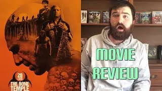 28 Years Later: The Bone Temple - Movie Review
