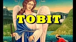 The Book of Tobit 📚 All chapters 🕎