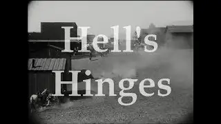 Hell's Hinges ( Charles Swickard & William S. Hart, 1916)