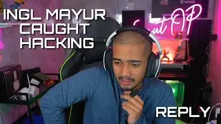 INGL MAYUR CAUGHT HACKING || SCOUT REPLY ON BGMI HACKER NOT GETTING BAN||Scout