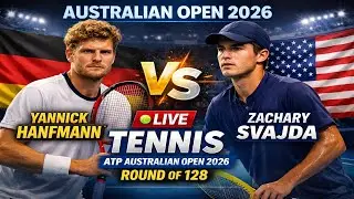 Yannick Hanfmann Vs Zachary Svajda 🎾LIVE TENNIS ATP Australia Open 2026 Round Of 128