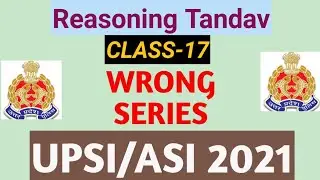 SERIES || UPSI || Reasoning Tandav || Class-17 || Wrong Series || by Arvind Sir || Sharv academy