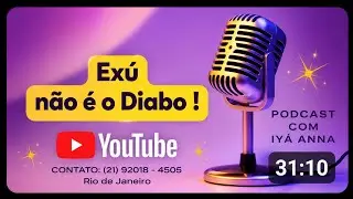 EXÚ NÃO É O DIABO, VAMOS ENTENDER!