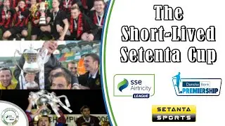 The Short-Lived Setanta Cup