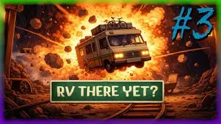 Lava, Dumbness & Explosives &mdash; RV There Yet? #3