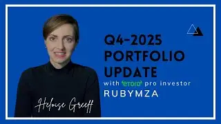 Q4 2025 Quarterly Portfolio Update with Heloise Greeff - Rubymza (eToro Pro Investor)