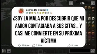 SOY LA MALA POR ACUSAR A MI AMIGA PORQUE CONTAG¡AB@ A OTRAS PERSONAS