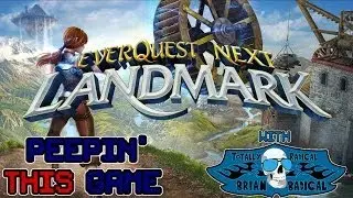 Everquest Next Landmark Closed Beta - Peepin this Game - Two Bad Dudes Gaming