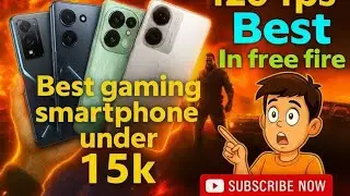 Best Gaming Smartphone Under 15K | 120 FPS Free Fire Test | Top 5 Phones 2025 NextGen free fire 