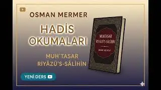 MUHTASAR RİYAZUSSALİHİN 133.20.BAB MÜSLÜMANLARIN ZAYIFLARI VE FAKİRLİĞİN FAZİLETİ BEŞİKTE KONUŞANLAR