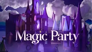Meet the Magic Party! Our new VR game is out now!