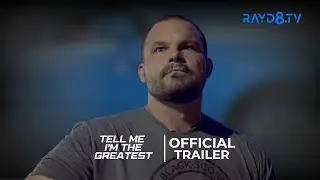 Tell Me I'm The Greatest | Official Trailer