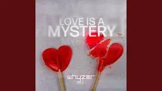 Love Is a Mystery (Extended Vocal)