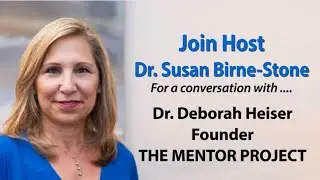 Dr. Susan Birne-Stone / A conversation with Dr. Deborah Heiser