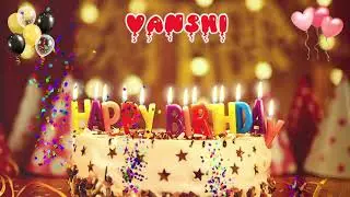 VANSHI Happy Birthday Song &ndash; Happy Birthday to You