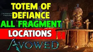 How to Get Totem of Defiance (All Totem Fragment Locations) - Avowed