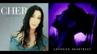 Believe in Your Heartbreak (Mashup) - Cher, ALEXZANDER, & Samuel Mallet
