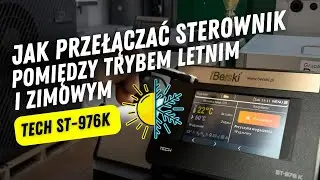 Jak przełączyć sterownik TECH ST-976K pomiędzy trybem letnim i zimowym - Grupa Berski