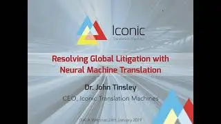 The role of neural machine translation (NMT) in global litigation