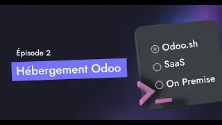 Odoo - Bien choisir son hébergement (Saison 1 - Episode 2)