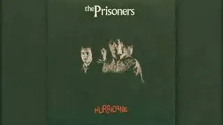 The Prisoners - Hurricane [Official Audio]