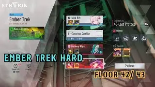 Etheria Restart | Ember Trek Hard Floor 42/ 43  [F2P Account]