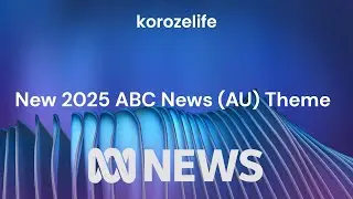 ABC News Australia | New 2025 News theme