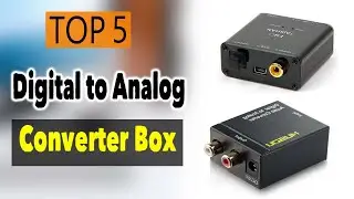Best Digital To Analog Converter Box