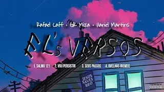 Seus Passos - Rafael Caff, GR Miza, Haniel Martins (EP El's Versos)