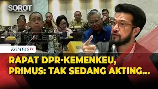 Primus Kritik soal Penerimaan LPDP saat Rapat DPR-Kemenkeu: Rasa Keadilan Itu Harus Dirasakan