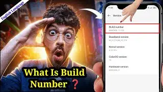 What is Build Number | What is Build Number in Android Phone | What is Build Number In English