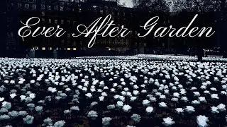 The Ever After Garden | London