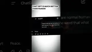 Chat Gpt Is Much Better Than Humans 😉#ChatGPT #AI #Shorts #Peace