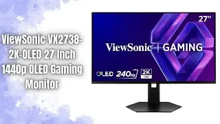 ViewSonic VX2738-2K-OLED Review | 240Hz OLED Gaming Monitor!