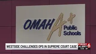 Westside challenges OPS in Nebraska Supreme Court case