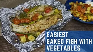 DELICIOUS AND EASY OVEN BAKED FISH WITH VEGETABLES
