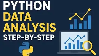 دليل شامل لتعلم تحليل البيانات باستخدام البايثون مع مشروع عملي - Python Data Analysis