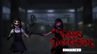 Dark Deception Enhanced chapter 2 Elementary Evil