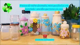 Decoraci&oacute;n  de frascos f&aacute;cil y con material sencillo que tienes en casa te encantar&aacute;!