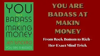 You Are a Badass at Making Money &ndash; Full Audio Guide