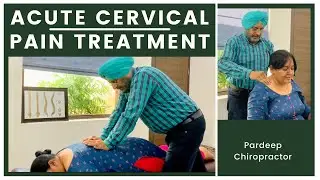 Cervical Problem | Neck Pain | Tingling In Fingers | Pardeep Chiropractor #deepchiropractor